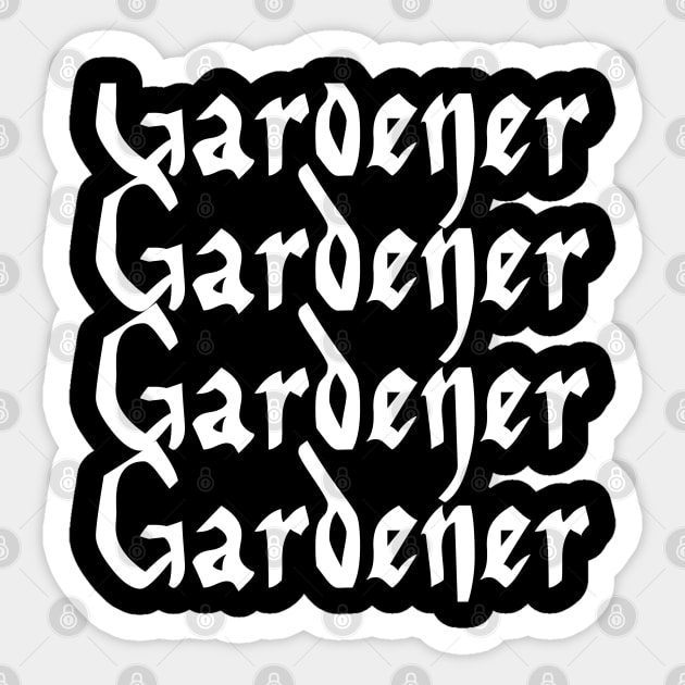 Gardener typographic designed apparel home accessories, mugs, hoods, sweaters Sticker by Blueberry Pie 
